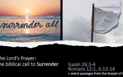 The Biblical Call To Surrender