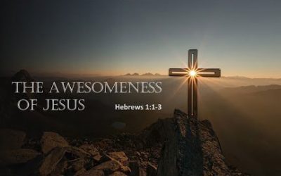 The Awesomeness of Jesus