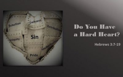 Do You Have a Hard Heart?