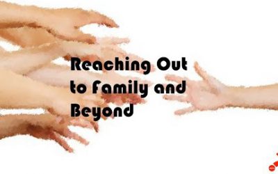 Reaching Out to Family and Beyond