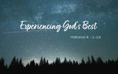 Experiencing God’s Best