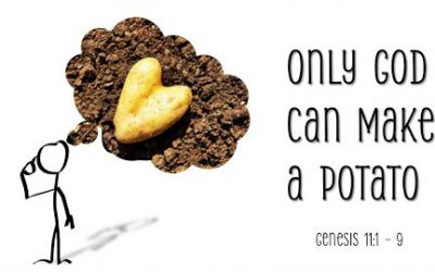 Only God Can Make a Potato