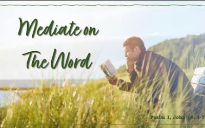 Mediating on the Word